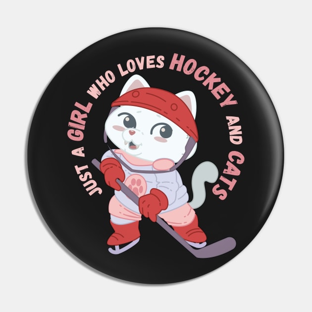 Just A Girl Who Loves Hockey and Cats Gift print Pin by theodoros20