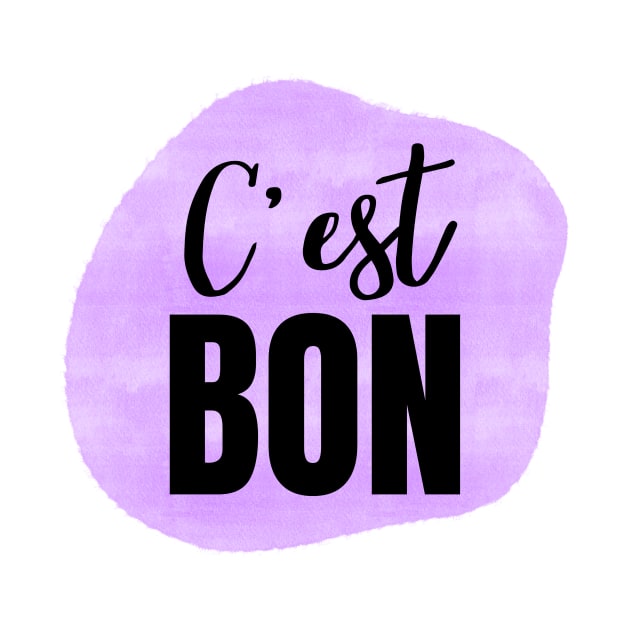 C'est Bon Purple French Phrase for It's Good by JanesCreations