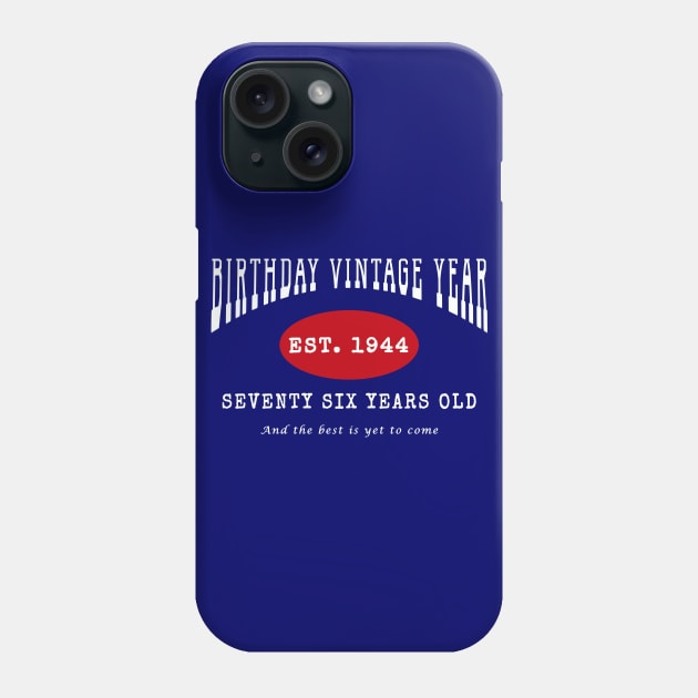 Birthday Vintage Year - Seventy Six Years Old Phone Case by The Black Panther