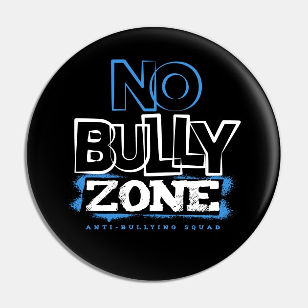 No Bully Zone Pin by happiBod