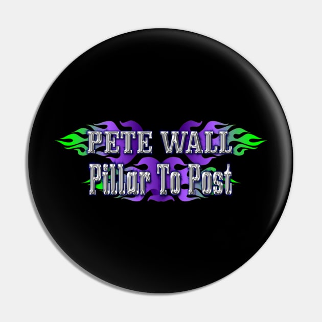 Pete Wall PtP Pin by BIG DAWG APPAREL