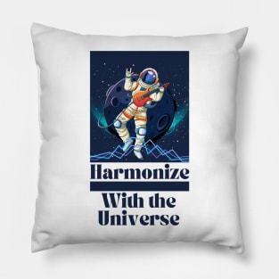 Harmonize With the Universe Pillow