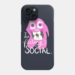 I Am Feeling Social Monster: Weird Funny Awkward Creature Phone Case