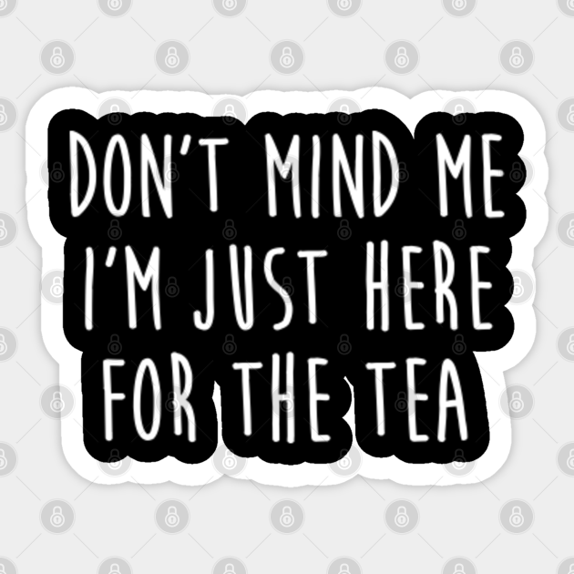 Funny Girlfriend Tea Gossip Gossip Spill Tea Funny Girlfriend Tea