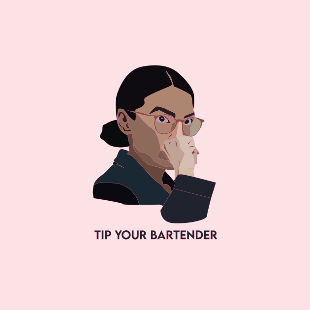 AOC - Tip Your Bartender by Window House