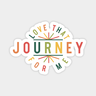 Love That Journey For Me Alexis Rose Magnet