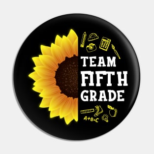 Team Fifth Grade Shirt First Day Preschool Back to School Sunflower Gift Pin