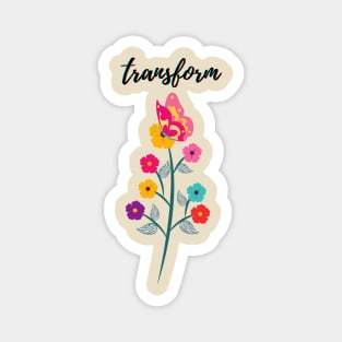 transform- flowers and butterfly Magnet