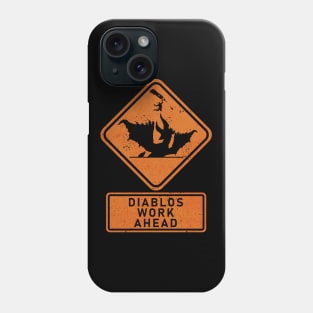 Diablos Work Ahead Phone Case