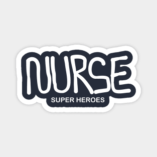 Nurse Super Heroes Gift Magnet