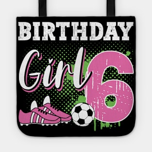 Soccer Player Birthday 6 Year Old Girl 6th Birthday Gift For Boys Kids Toddlers Tote