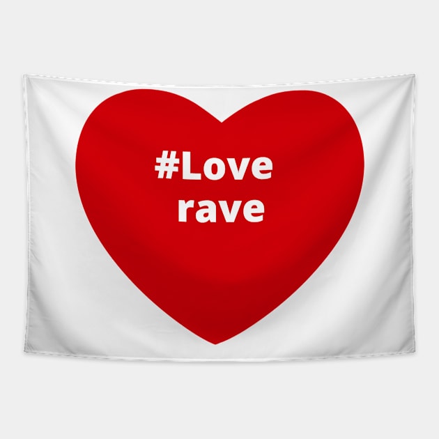 Love Rave - Hashtag Heart Tapestry by support4love