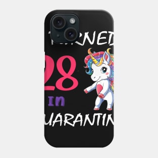 I Turned 28 in quarantine Cute Unicorn Phone Case