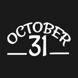 October 31 T-Shirt