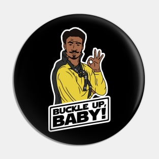 Buckle Up, Baby! - Lando Calrissian Pin