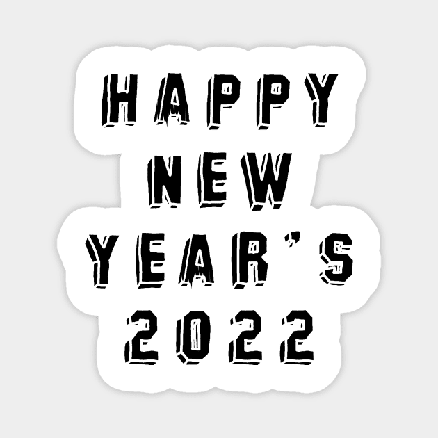 happy new year's  2022  #12 Magnet by Medotshirt