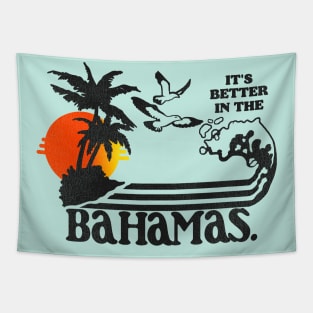 It's Better In The Bahamas / Step Brothers Dale Tee Tapestry