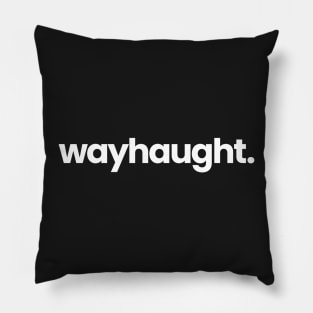 wayhaught. white font -Wynonna Earp Pillow