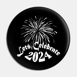 Happy New Year 2024 Lets celebrate 2024 Pin