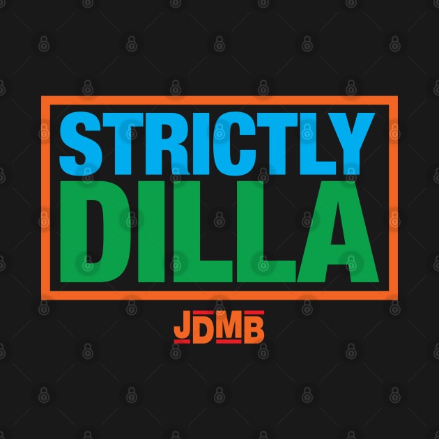 Strictly Dilla by DIGABLETEEZ