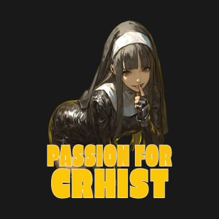 Passion for christ 3 T-Shirt