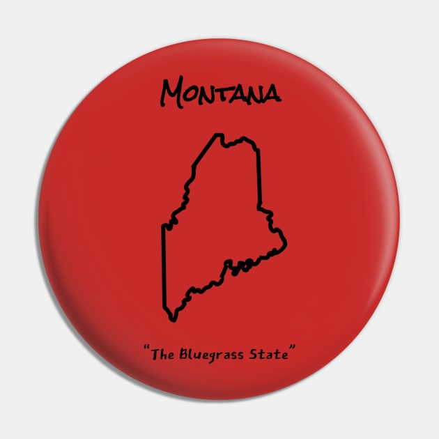 Truly Montana Pin by LP Designs