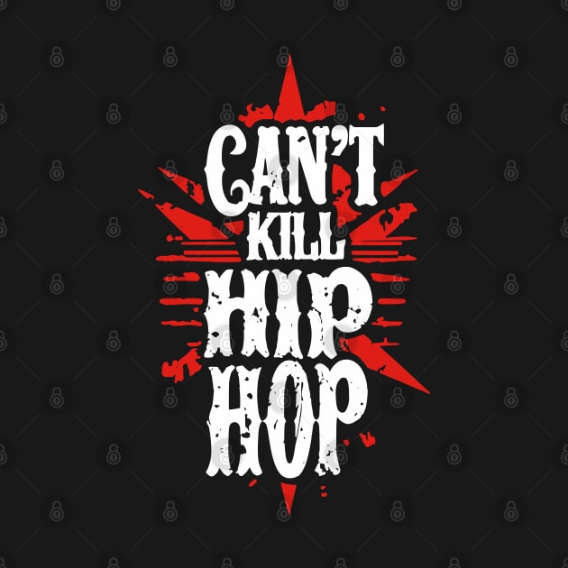 Hip Hop Immortal by 2wear Grafix