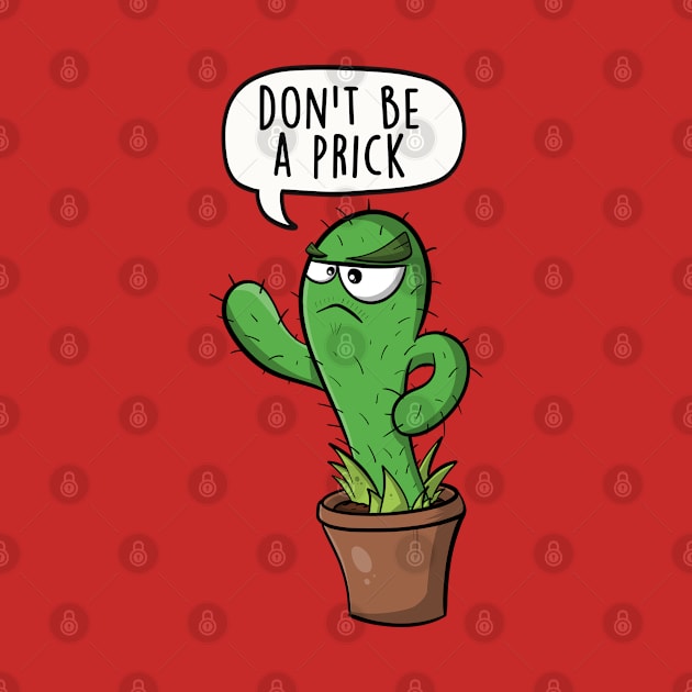 Don't be a prick by LEFD Designs