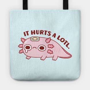 Sad Axolotl It Hurts A Lotl Pun Tote