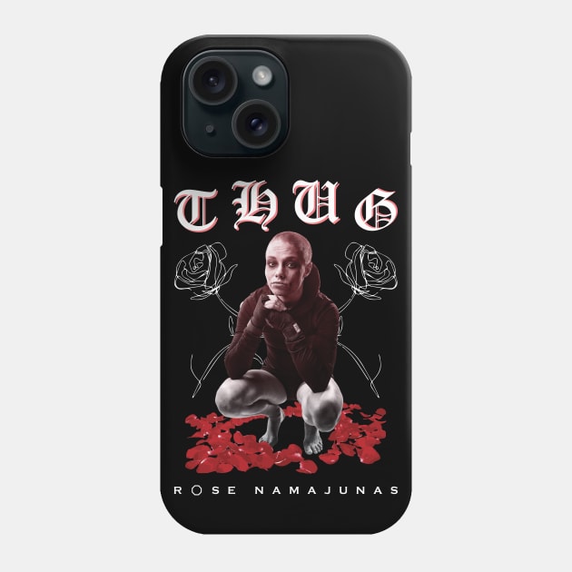 Thug Rose Namajunas Phone Case by SavageRootsMMA