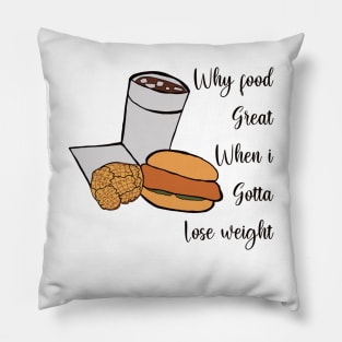 Why food great Pillow