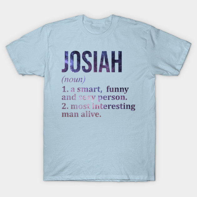 Discover Josiah - Josiah - T-Shirt