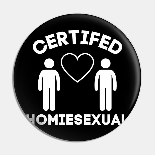 Certified Homiesexual It's Not Sus Pin by BobaPenguin