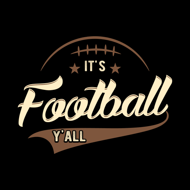 It's football Y'all by captainmood