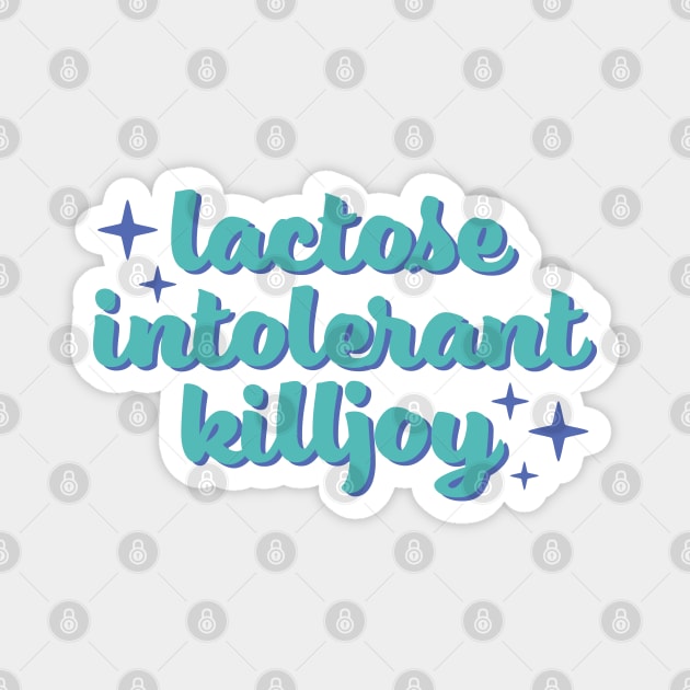 Lactose Intolerant Killjoy - Spearmint and Blue Magnet by UndrDesertMoons