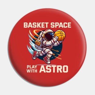 Basket Space with Astro - Basketball Pin