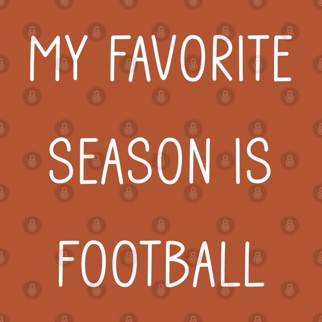 My Favorite Season is Football by Tomorrowland Arcade