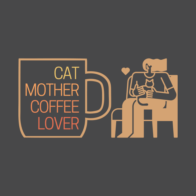 Cat Mother Coffee Mug Lover by Clue Sky