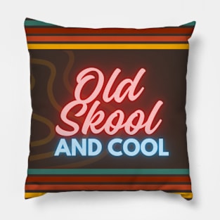 Old Skool and Cool Pillow