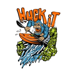 HUCK IT! T-Shirt