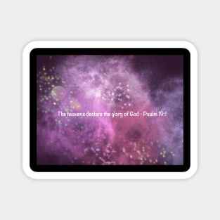 Psalm 19:1 over Nebula 3 Magnet