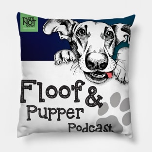 Floof and Pupper Podcast Pillow