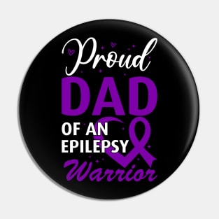 Epilepsy Awareness Proud Dad of an Epilepsy Warrior Pin