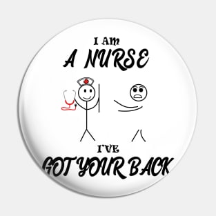 A nurse have got your back Pin