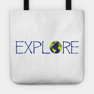 Explore the world, Explore the globe, Travel and Explore Tote