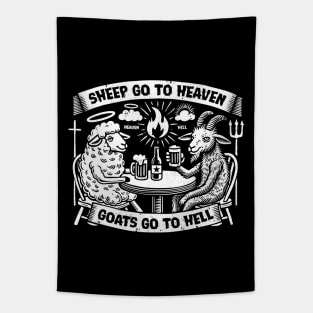 SHEEP GO TO HEAVEN, GOATS GO TO HELL Tapestry