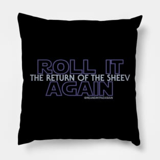 Roll It Again! Pillow