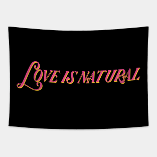 love is natural Tapestry