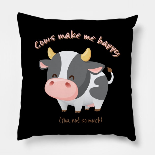 Cute Kawaii Cow with Funny Sarcastic Saying Pillow by Irene Koh Studio