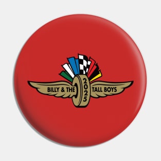 Billy and the Tall Boys Motor Speedway Pin
